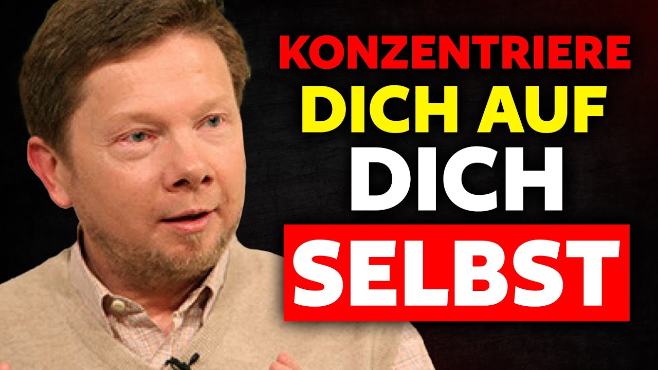 DU VS DU | Konzentriere dich auf dich selbst - Motivationsrede von Eckhart Tolle