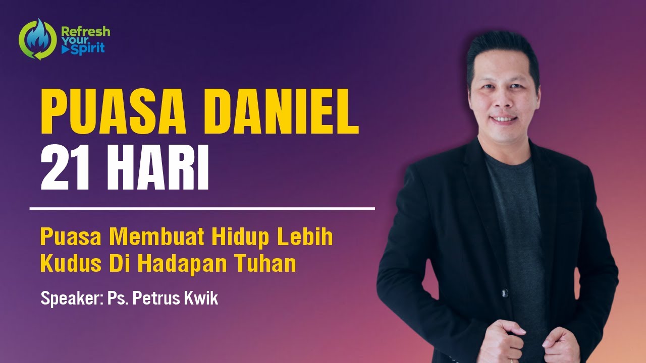 Puasa Daniel 21 Hari - Hari Ke 21 