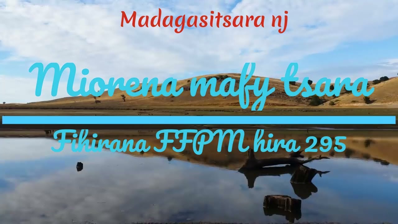 Miorena mafy tsara FFPM 295 Karaoké