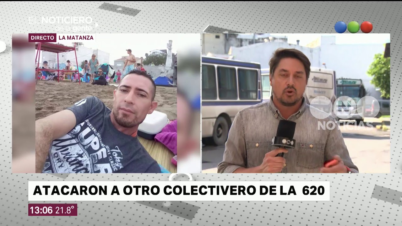 Atacaron a otro colectivero de la línea 620 - El Noticiero de la Gente