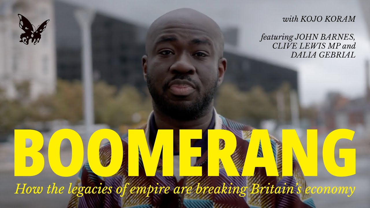BOOMERANG: Empire and Britain's economy [FULL FILM] ft. John Barnes | openDemocracy