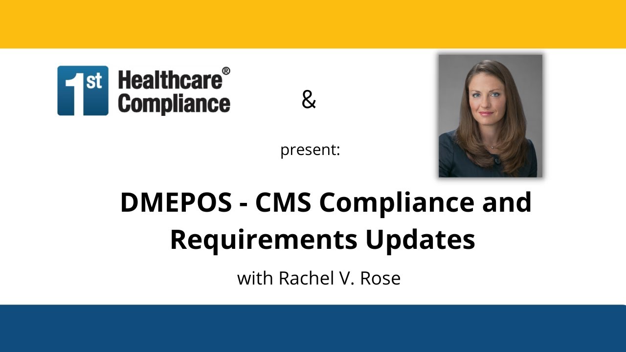 DMEPOS - CMS Compliance and Requirements Updates
