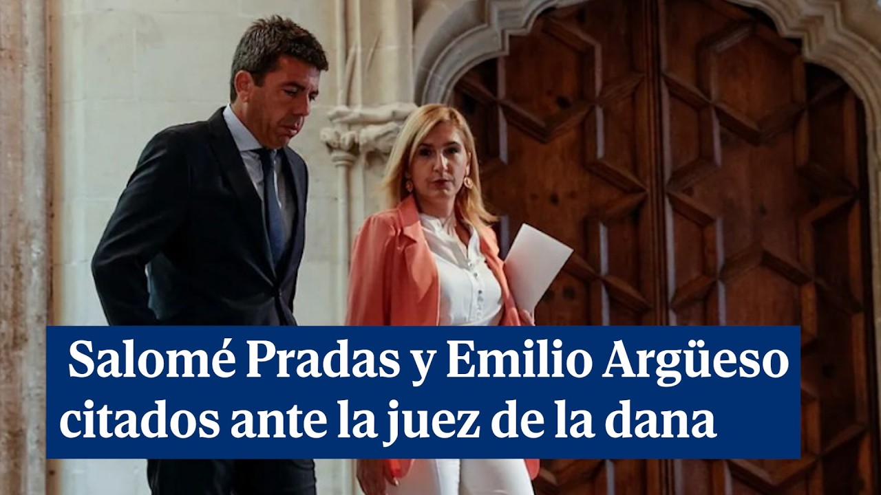 La juez que investiga la dana cita como investigados a Salomé Pradas y Emilio Argüeso