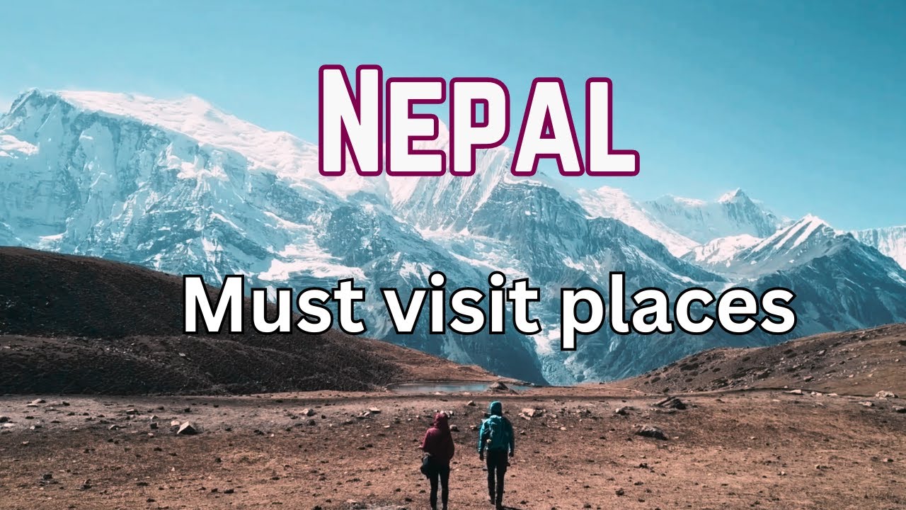 Welcome to Nepal. Best tourist destination for nature lovers.