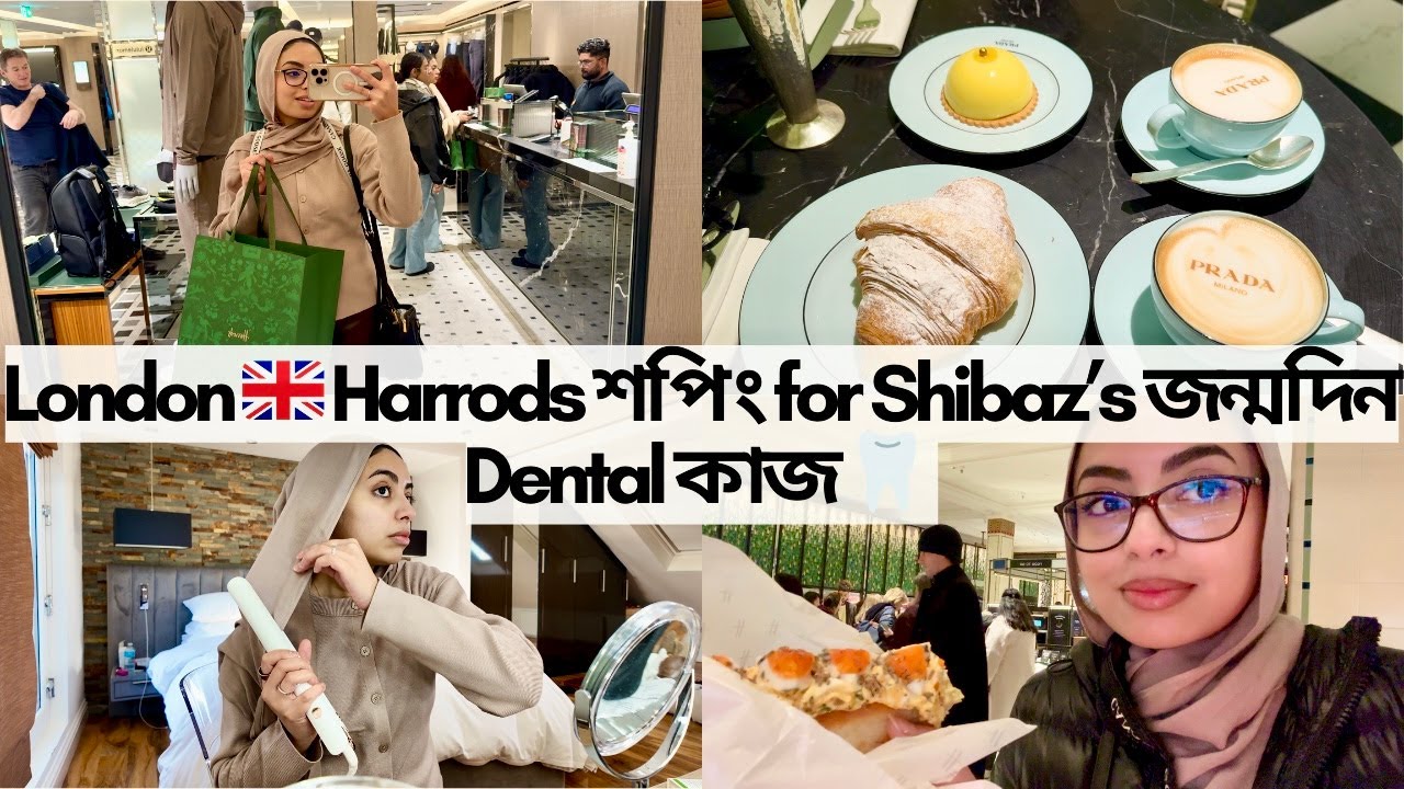 Out in London 🇬🇧 | Shibaz এর জন্মদিনের গিফট কিনলাম| Harrods shopping with Besti 💕 Prada Cafe VLOG ♡