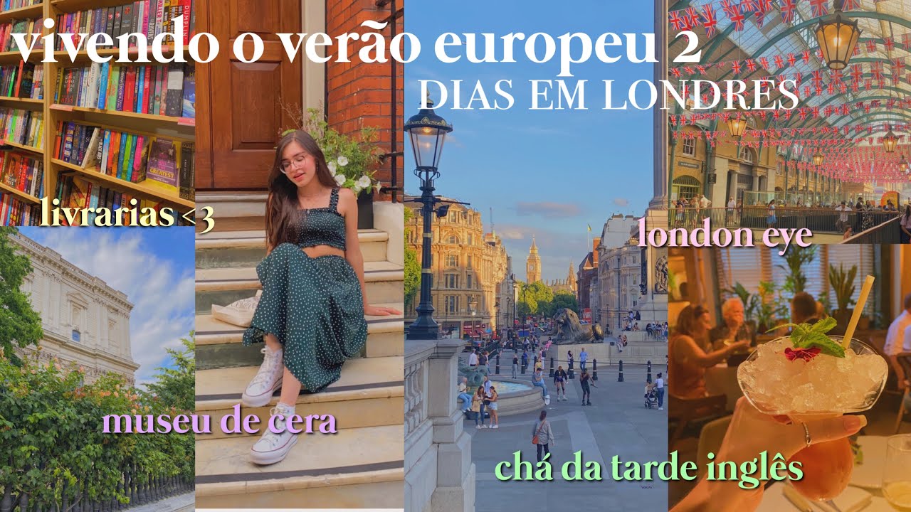 Vlog 5 dias em Londres| vivendo o verão europeu 2 🇬🇧☕️   Hello belah