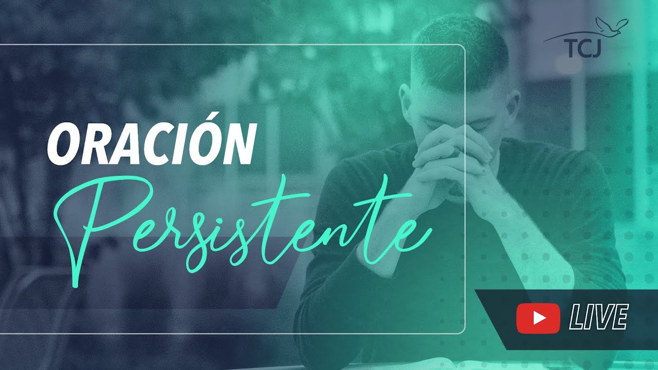 Oración Persistente | Tiempos Con Jesús | # 80