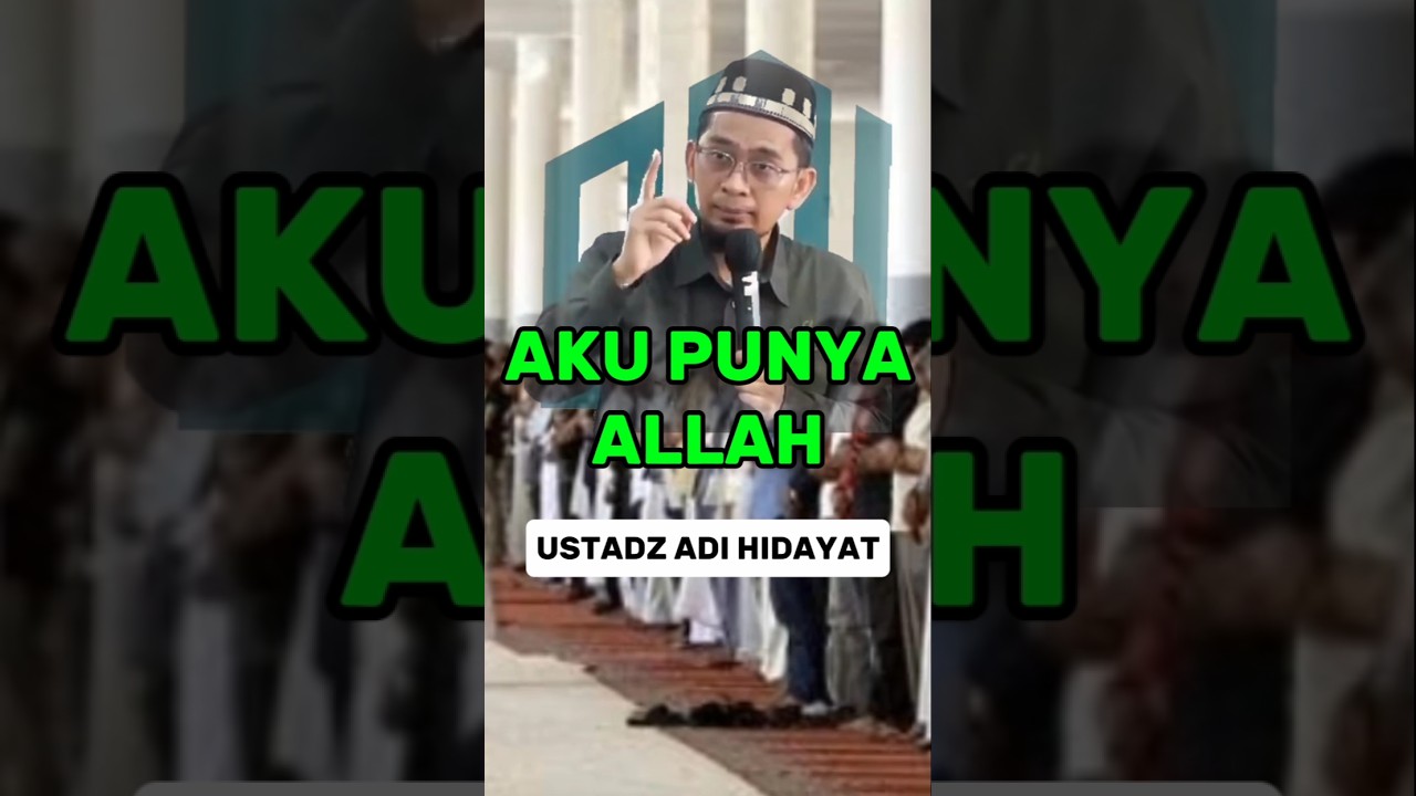 AKU PUNYA ALLAH | USTADZ ADI HIDAYAT #shorts #ustadzadihidayat #ceramah