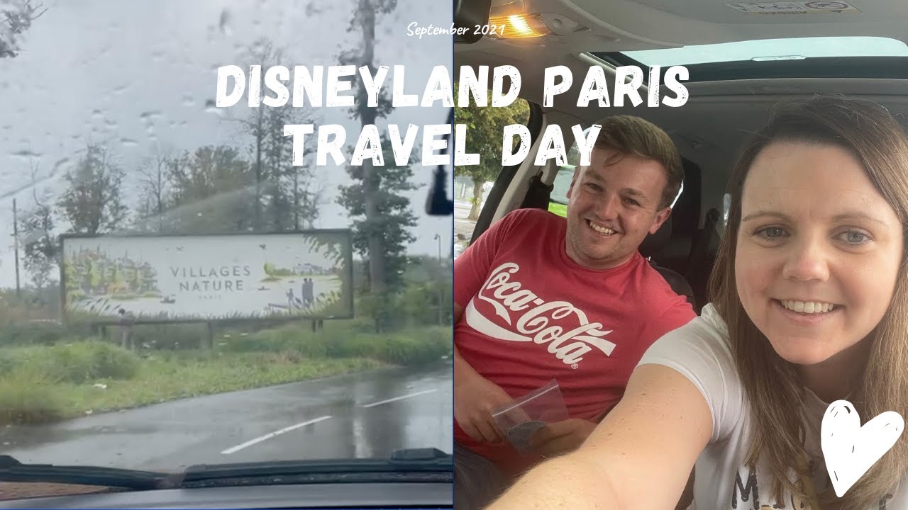 Disneyland Paris Travel Day| Eurotunnel | Driving in France | Villages Nature | Sept 21