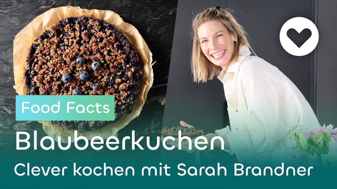 Zink I Blaubeerkuchen I Food Facts I Clever kochen mit Sarah Brandner