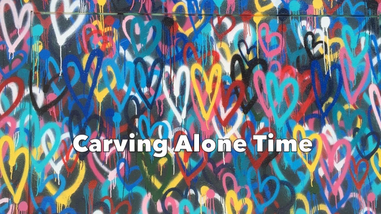Carving Alone Time - ParenTing