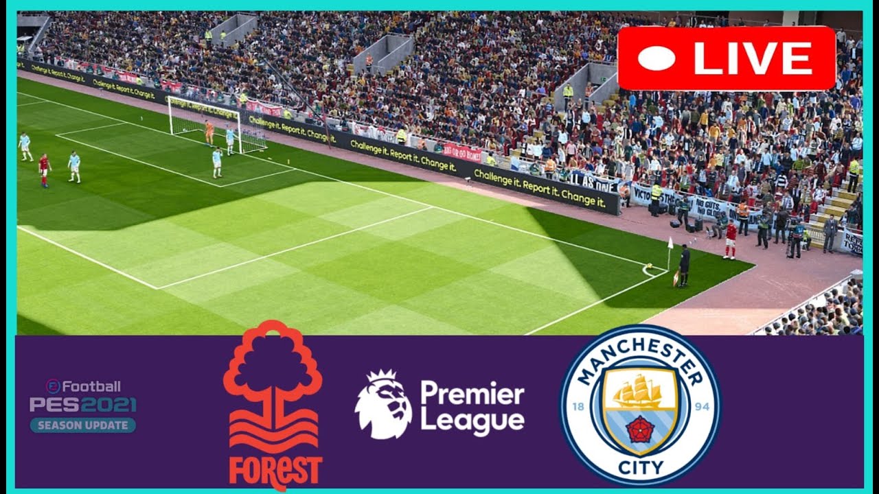 🔴LIVE : Nottingham Forest vs Manchester City | English Premier League 2024/25