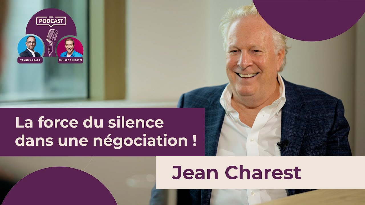 Découvrez la force du silence dans une négociation | Jean Charest entrevue