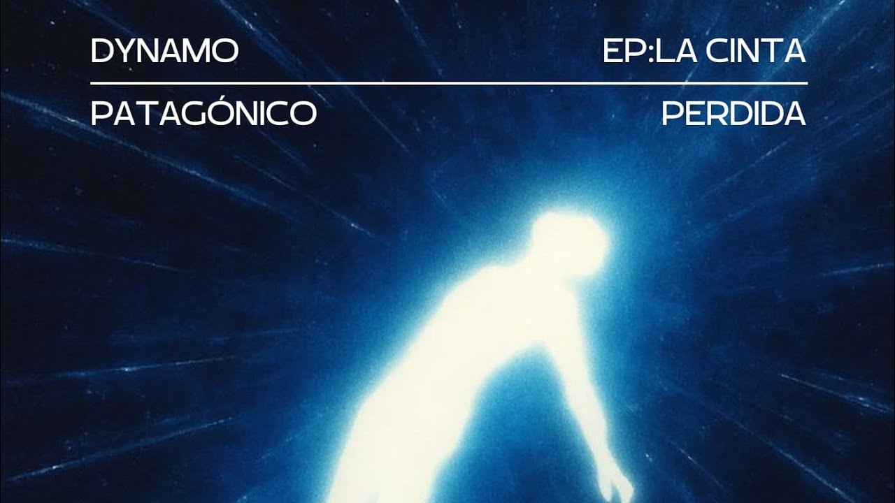 Dynamo Patagónico - La Cinta Perdida [Full EP]