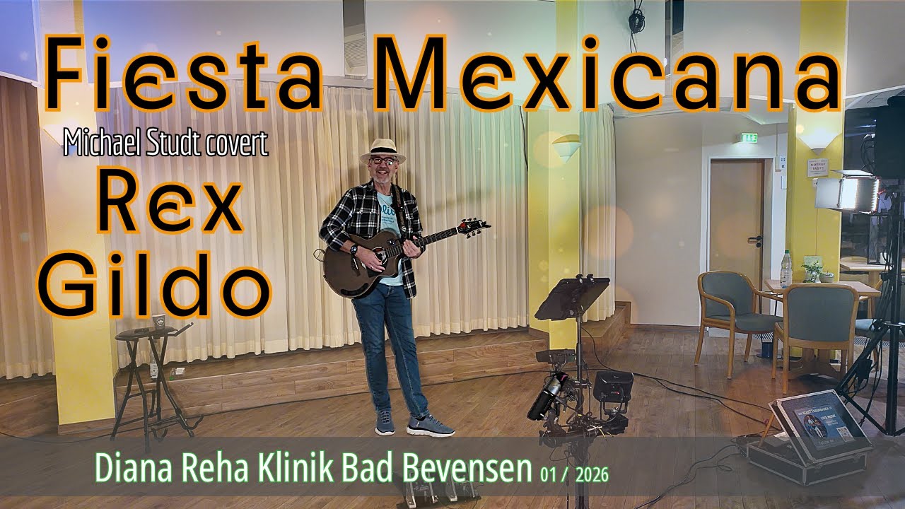 Fiesta Mexicana – Michael Studt covert Rex Gildo mit Gitarre Diana Reha Klinik Bad Bevensen 🎤🎸🥁