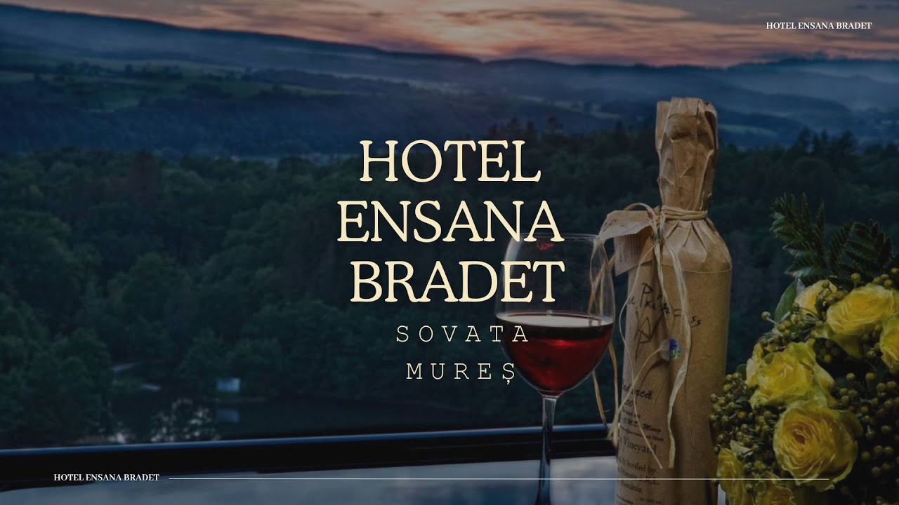 HOTEL ENSANA BRADET SOVATA MURES, OFERTE SI PROMOTII CAZARE HOTEL ENSANA BRADET SOVATA MURES