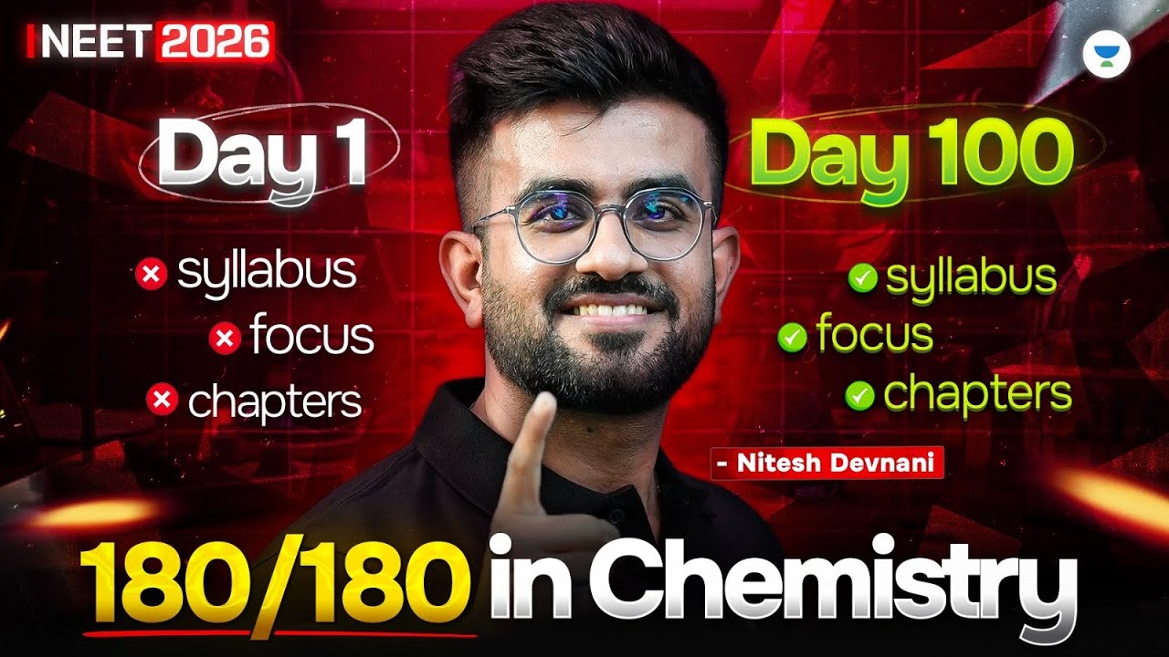 NEET 2026 Chemistry Mastery: Day 1 &rarr; Day 100 Roadmap | Nitesh Sir