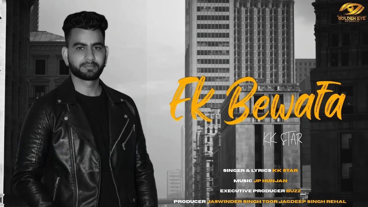 EK BEWAFA | KK STAR | LATEST NEW HARYANVI SONG 2026  @GoldenEyeRecordsltd ​