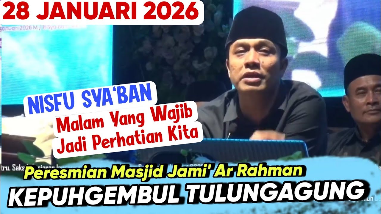 GUS KAUTSAR Terbaru 28 Januari 2026 ‼️ Peresmian Masjid Ar Rahman Kepuhgembul Tulungagung