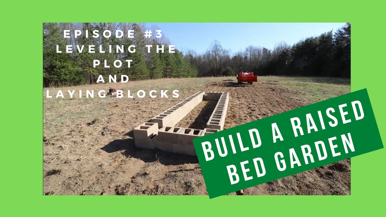 #99 Build a Raised Bed Garden Episode #3 - Leveling the Plot and Laying Blocks