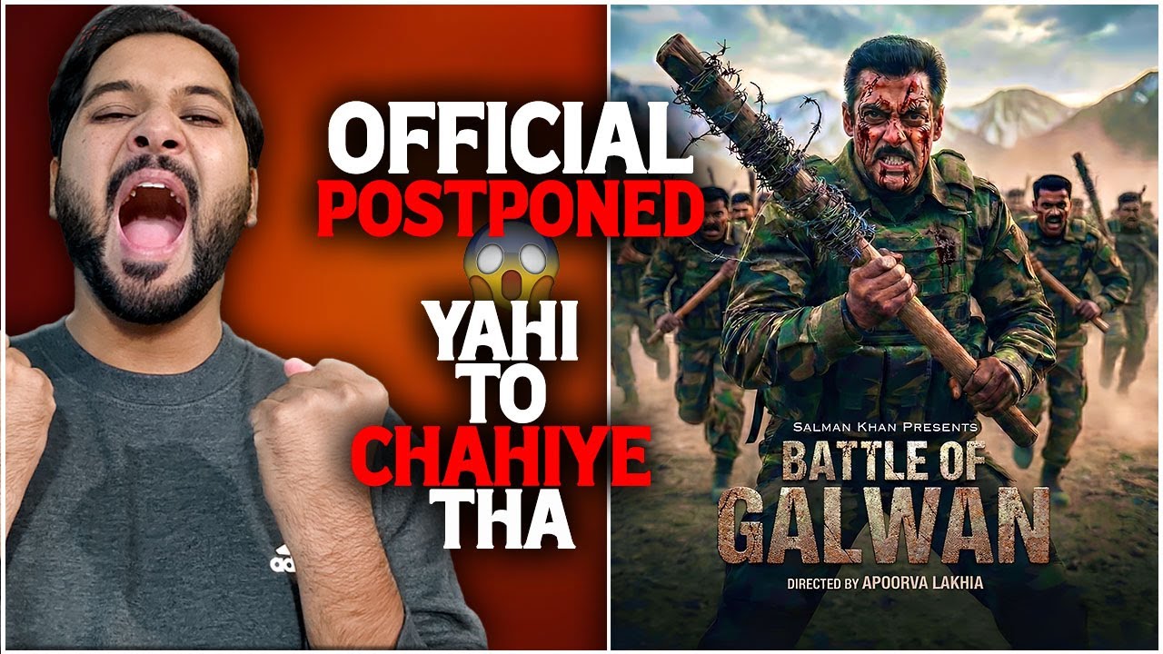 Battle Of Galwan Officially POSTPONED | Battle Of Galwan New Release Date Update  | Salman Khan