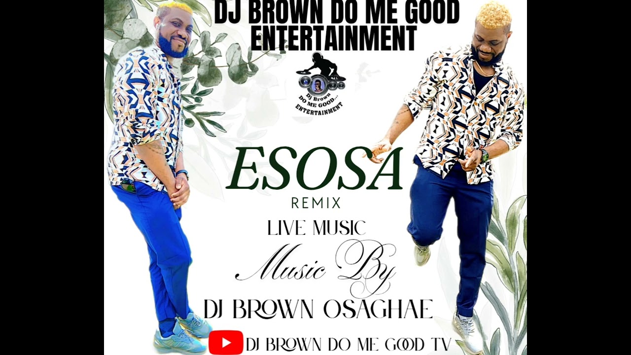 Dj Brown do me good (official audio) title ESOSA