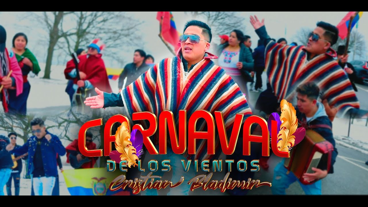 Cristian Bladimir-Carnaval De Los Vientos 2024 (Video Oficial)