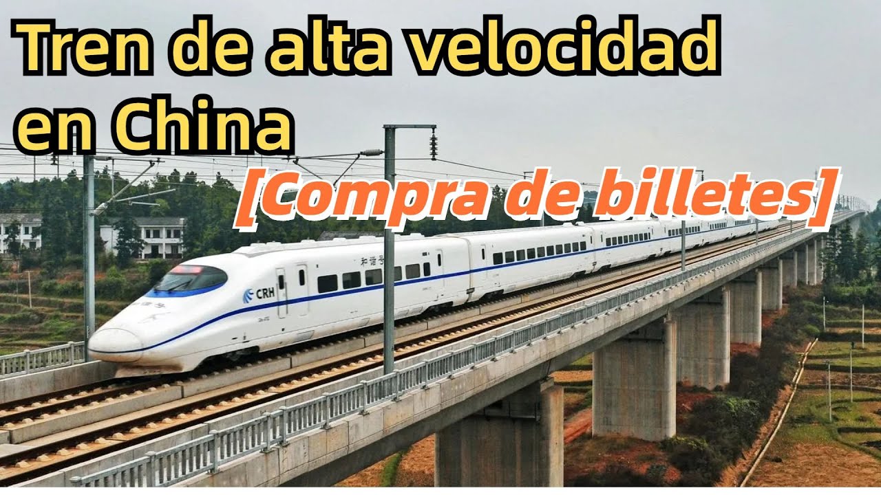 c&oacute;mo comprar los billetes del tren de alta velocidad en China|solo tiene pasaporte no entiende chino