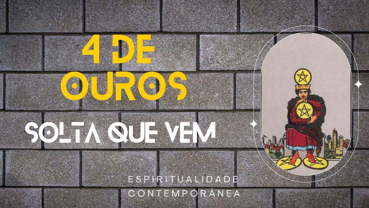 4 de Ouros - Solta que vem