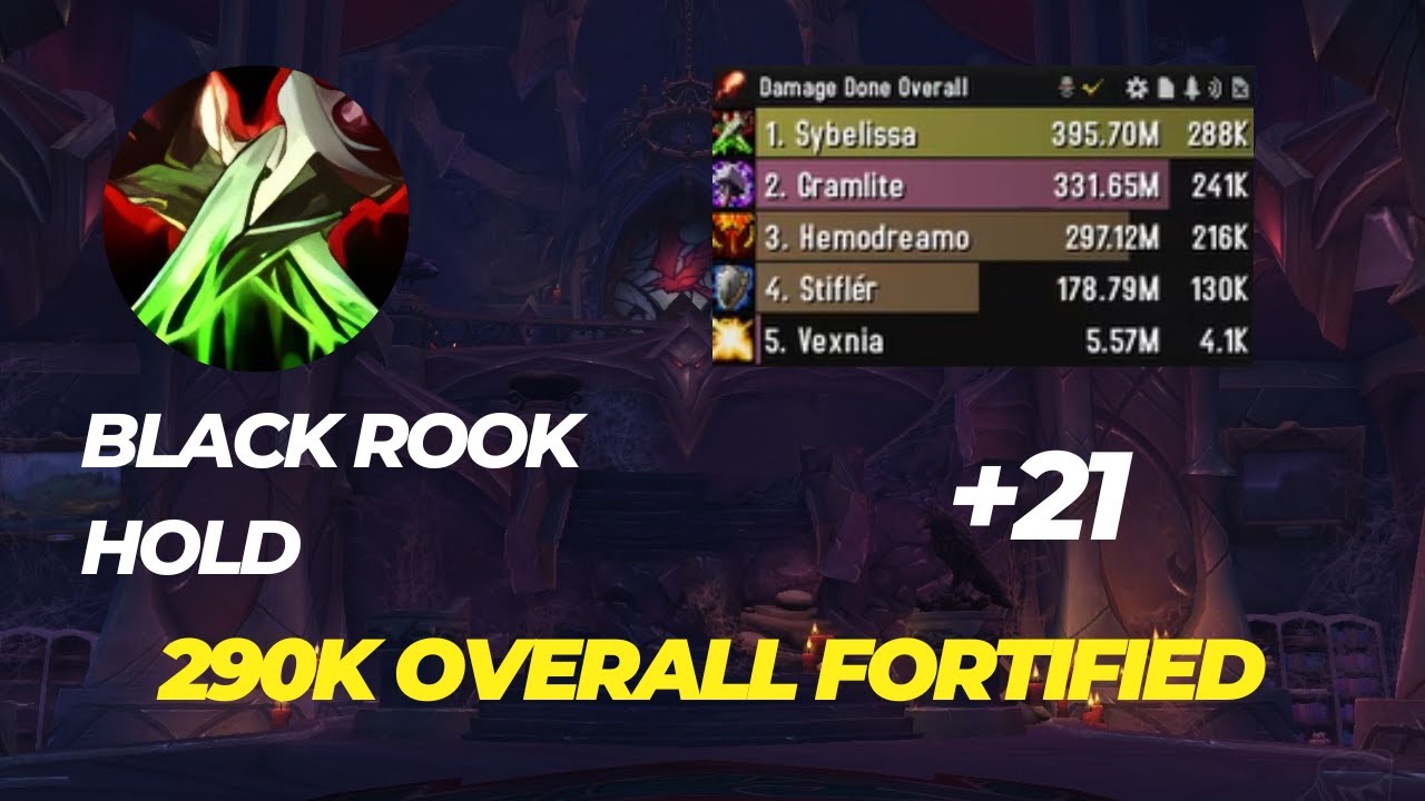 +21 Black Rook Hold assassination rogue POV 290k overall dragonflight 10.2.5 season 3