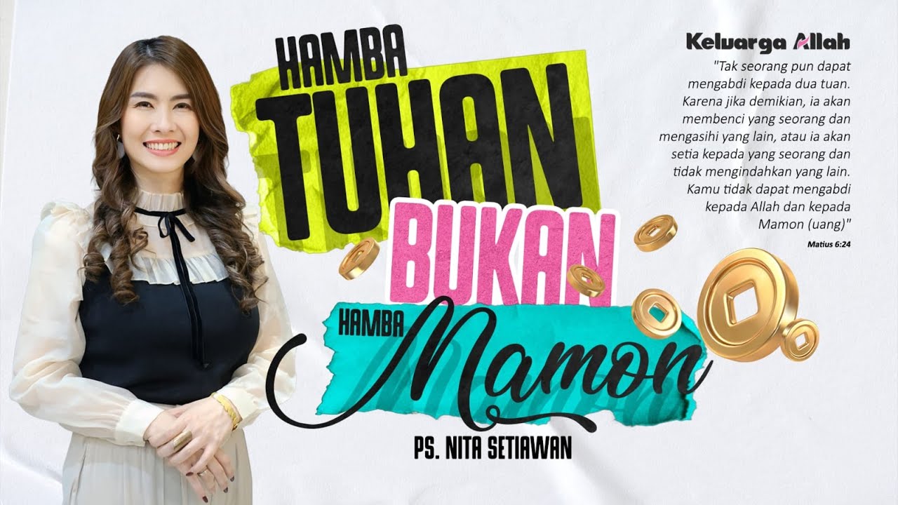 Hamba TUHAN Bukan Hamba Mamon - Ps. Nita Setiawan