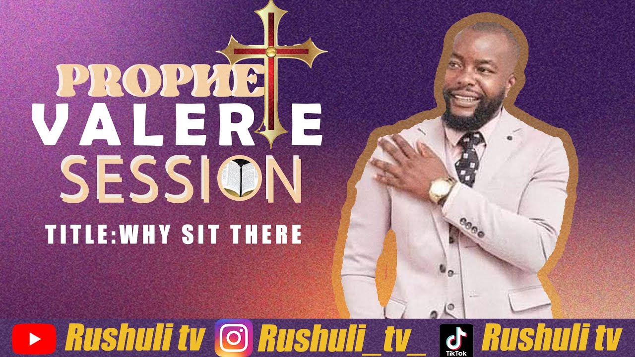 WHY SIT THERE|PROPHET VALERIE|LEARN WORD OF GOD