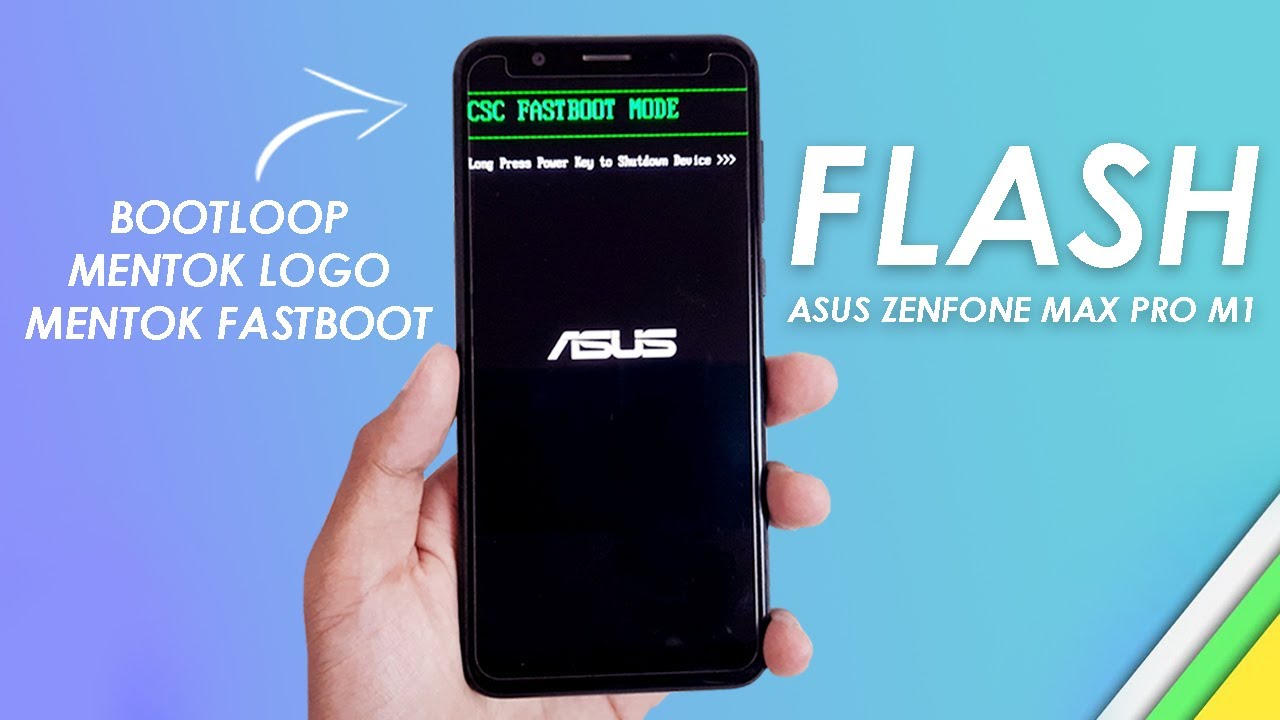 TERBARU..! Cara Flash Asus Zenfone Max Pro M1