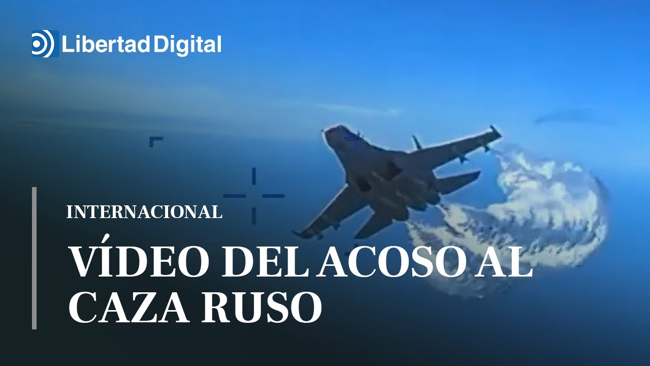 As&iacute; fue el acoso del caza ruso hasta que consigui&oacute; derribar al dron de EEUU en el Mar Negro