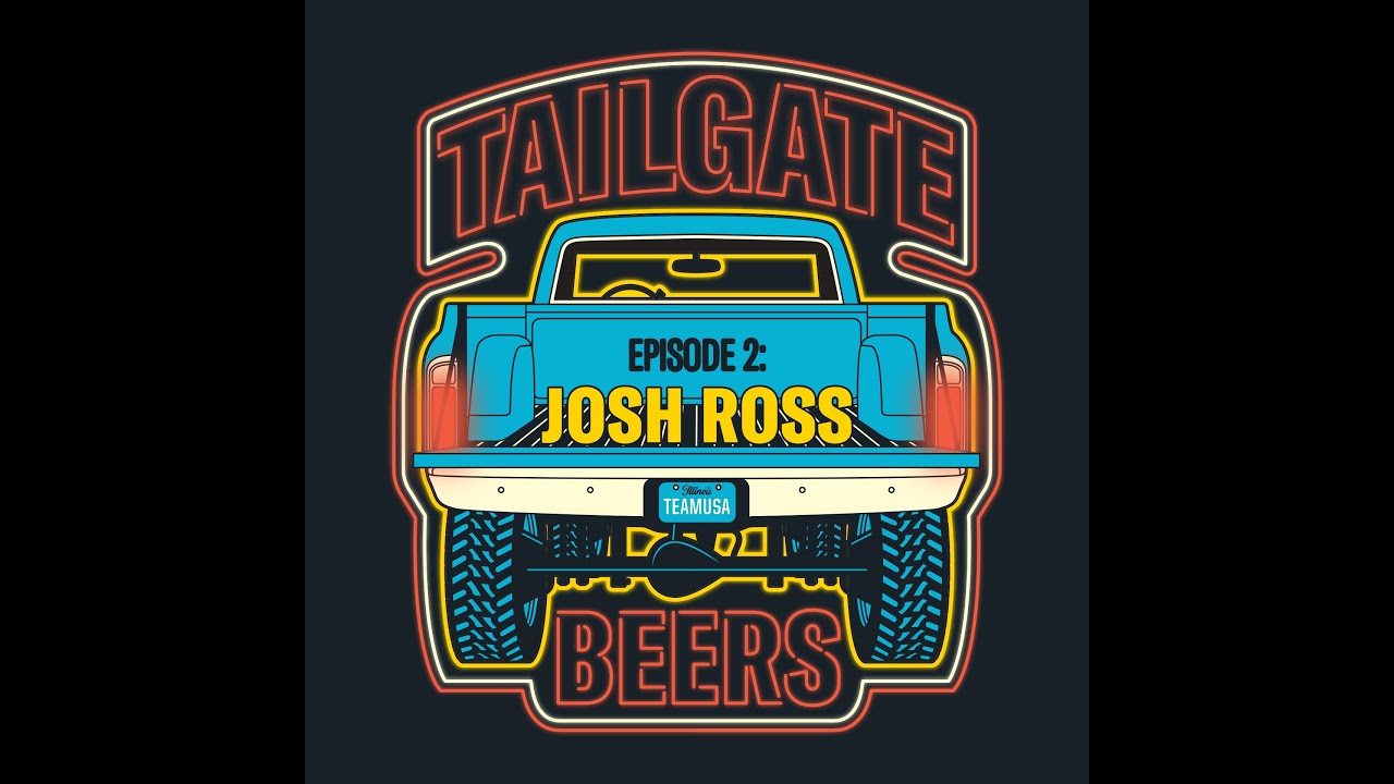 Tailgate Beers #2 - Josh Ross