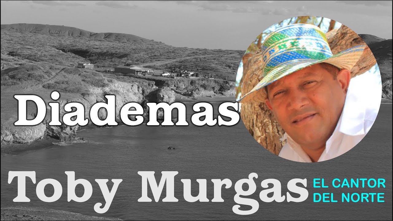 Diademas - Toby Murgas - El Cantor del Norte #VallenatoConSentimiento