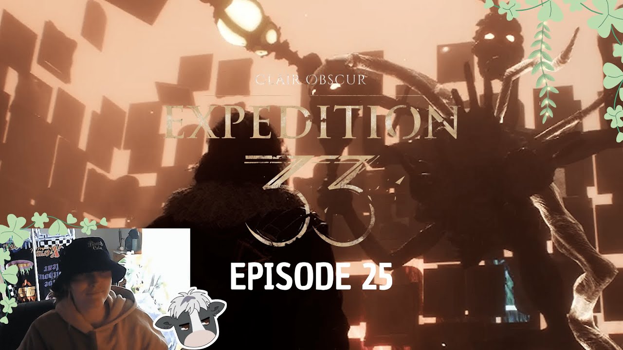 Clair Obscur : Expedition 33 | Episode 25 [Expédition] | Le monstre de l'atelier