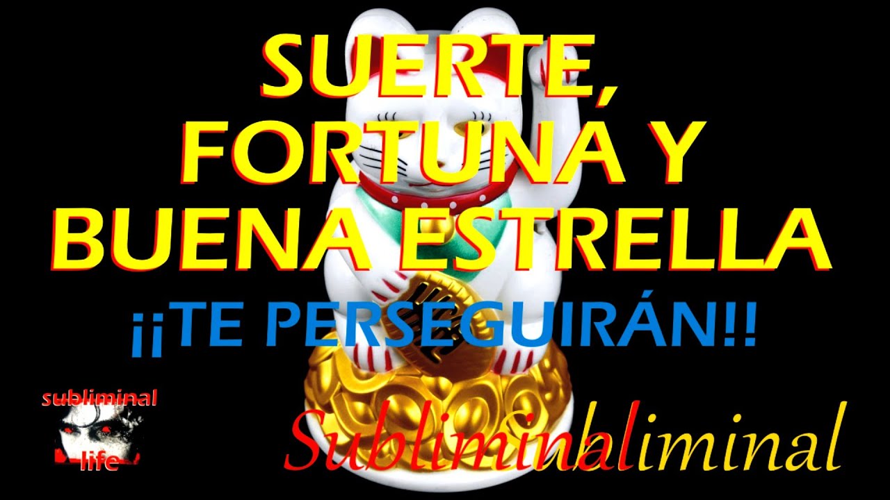 GOLPE DE SUERTE - Audio Subliminal para tener buena fortuna [good luck!]