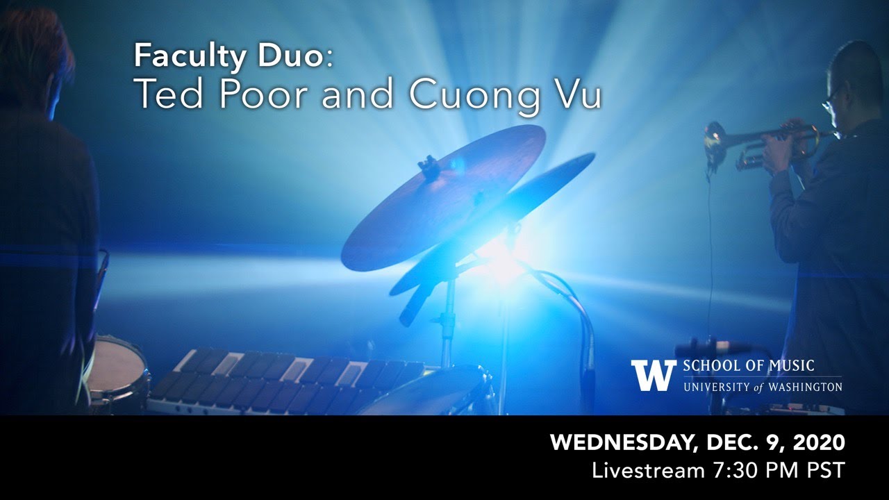 Livestream: Faculty Duo: Ted Poor and Cuong Vu