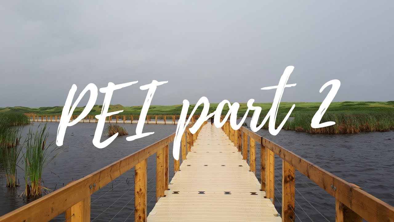 PEI Adventures Day 2   Greenwich National Park & The Confederation Trail St  Peters