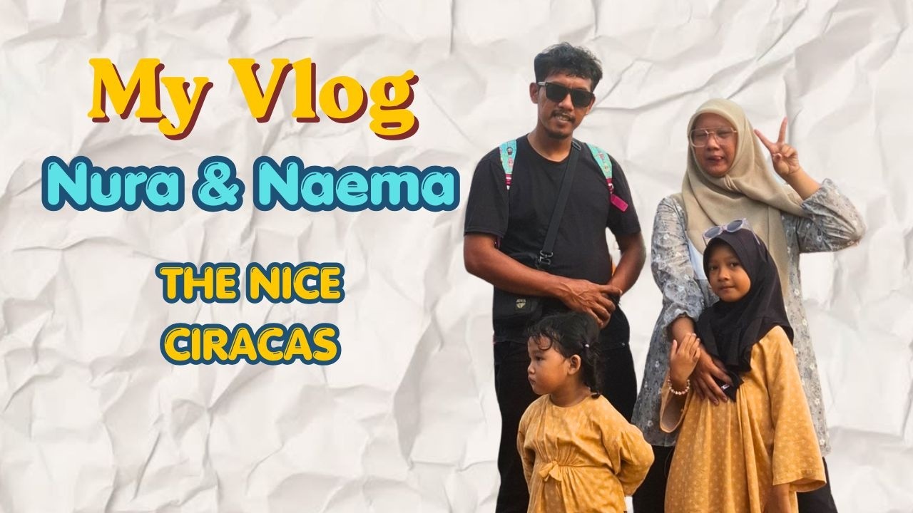 Nura dan Naema ke The Nice Ciracas