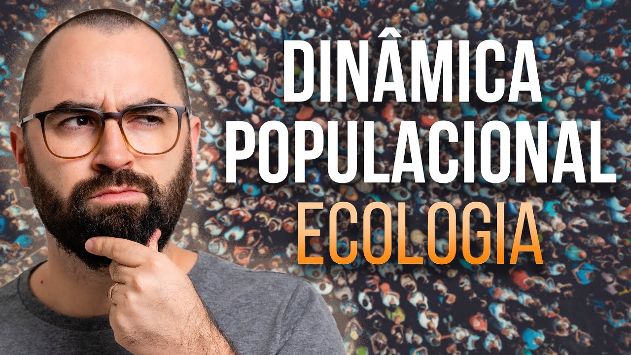 Dinâmica Populacional - Aula 02 - Módulo VIII: Ecologia | Prof. Gui