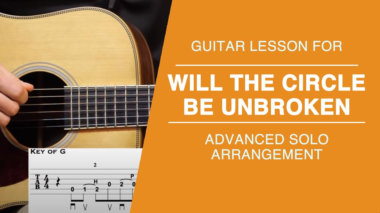 Will the Circle Be Unbroken - Guitar Lesson- Hot Bluegrass Lead