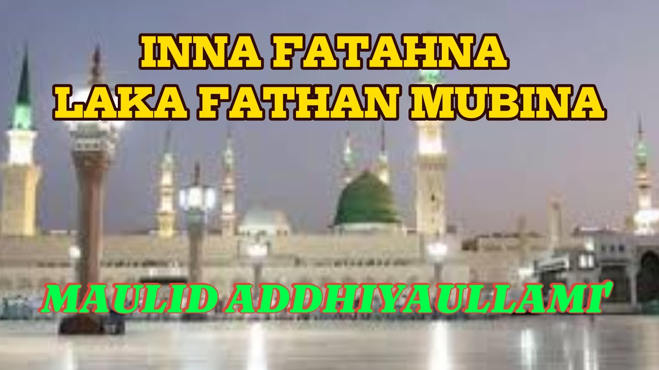 INNA FATAHNA || MAULID ADDHIYAULLAMI'