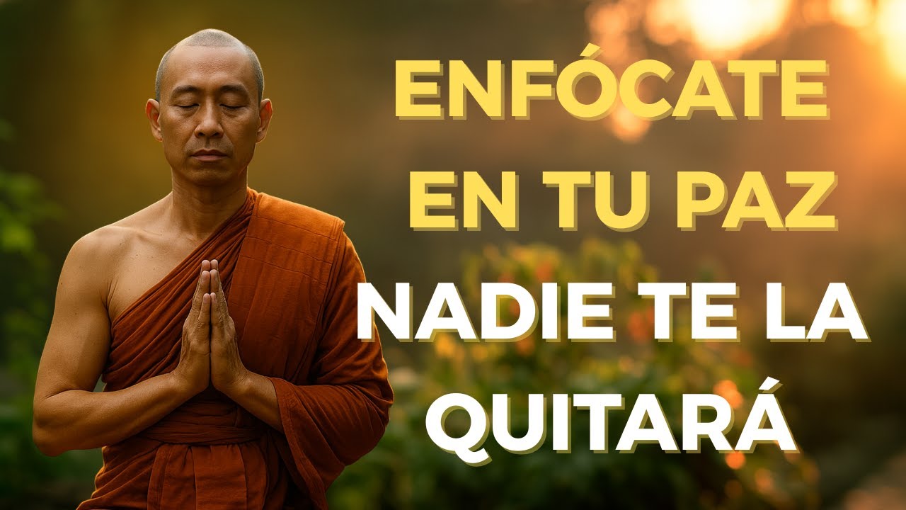 5 CLAVES BUDISTAS PARA PROTEGER TU MENTE Y NO SER AFECTADO POR NADIE l BUDISMO