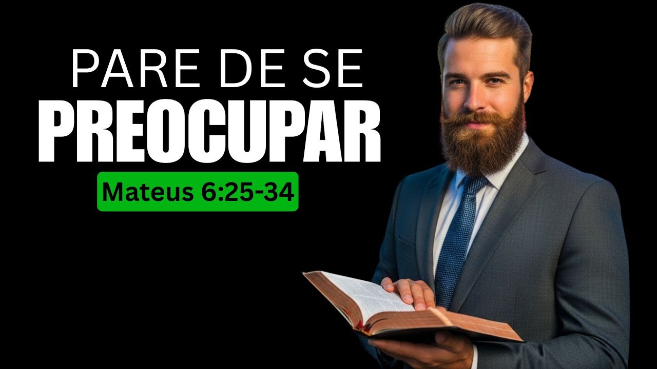 Pare de se preocupar - Mateus 6:25-34 | Reflexão Matinal | Isso vai mudar o seu jeito de ver a vida