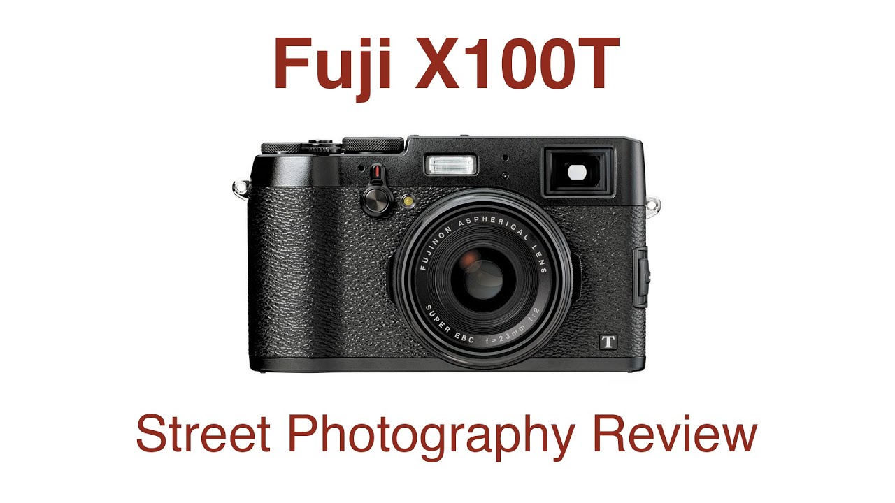 Fuji X100T Street Photography Review - There's A Lot To Like!