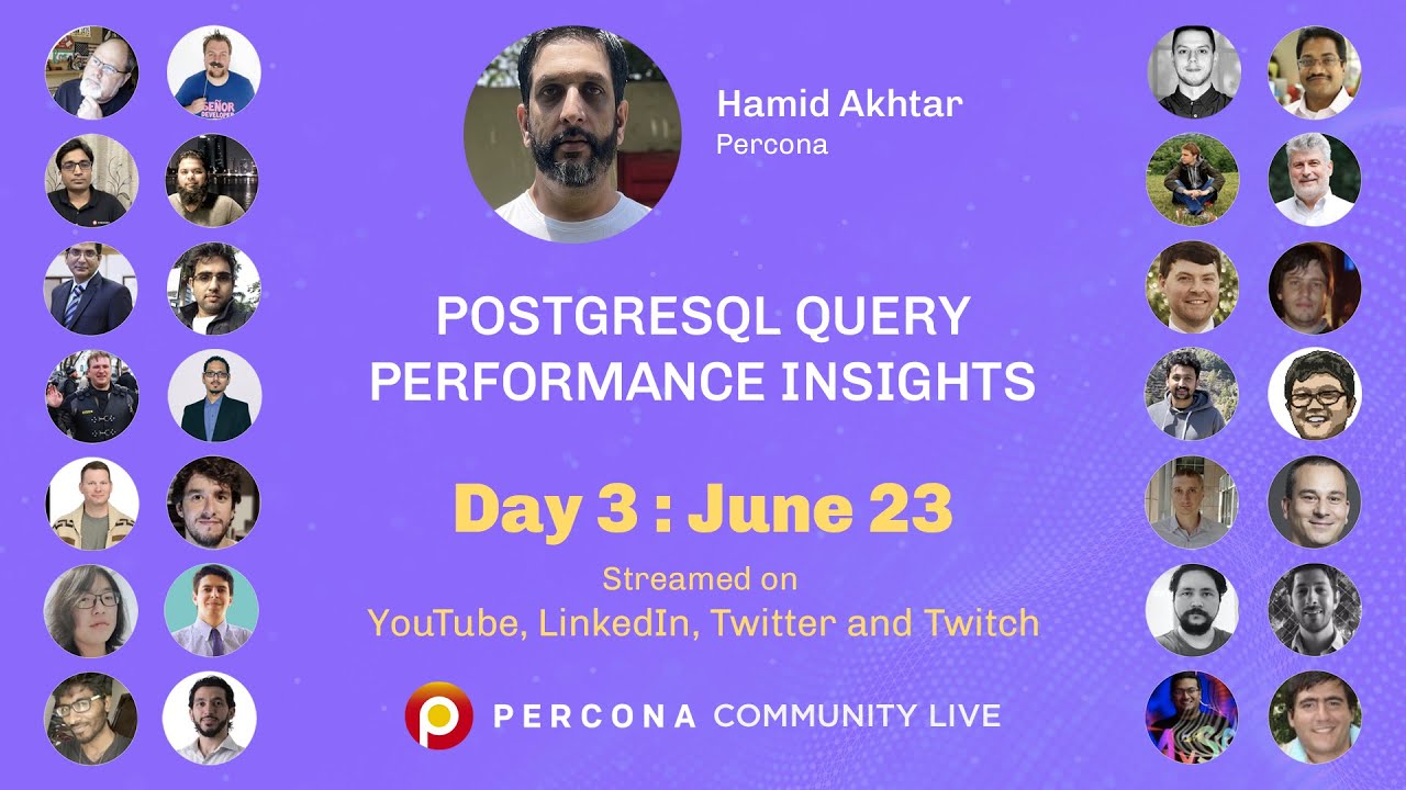 PostgreSQL Query Performance Insights - Hamid Akhtar - Percona - Percona Community Live 2022