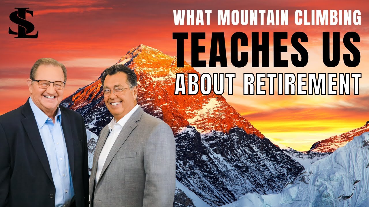 What Mountain Climbing Teaches Us About Retirement