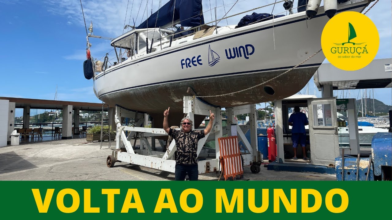 214| VOLTA AO MUNDO DO VELEIRO FREE WIND - Parte 1